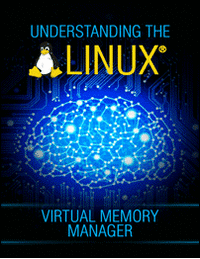 Understanding the Linux® Virtual Memory Manager